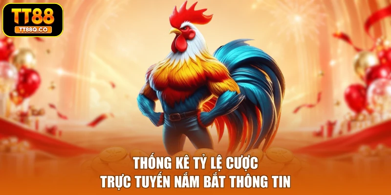 Thống kê tỷ lệ cược trực tuyến nắm bắt thông tin
